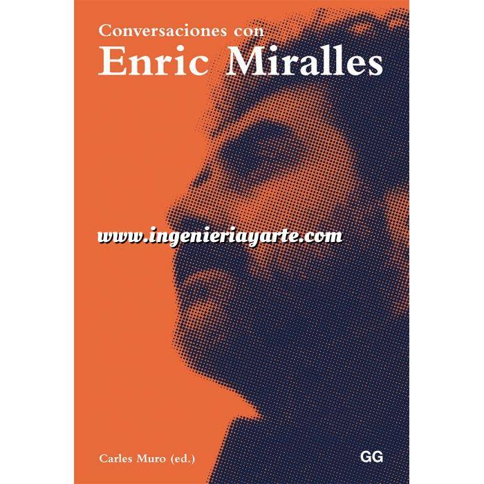 Imagen Arquitectos españoles
 Conversaciones con Enric Miralles