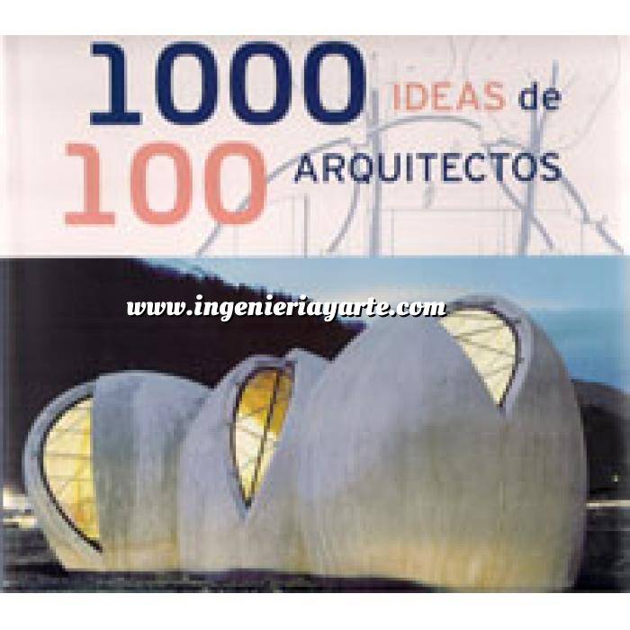 Imagen Arquitectos internacionales
 1000 ideas de 100 arquitectos