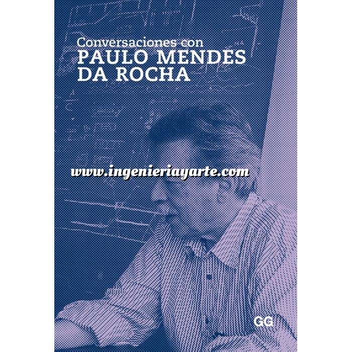 Imagen Arquitectos internacionales
 Conversaciones con Paulo Mendes da Rocha