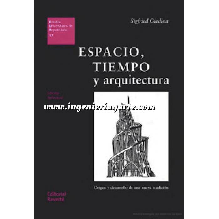 Imagen Arquitectura siglo XX
 Espacio tiempo y arquitectura