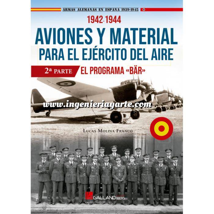 Imagen Aviación militar 
 Aviones y material para el Ejército del Aire. El Programa BAR. Parte II