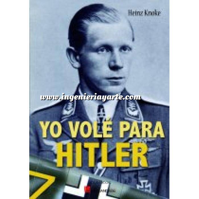 Imagen Aviación militar 
 Yo volé para Hitler