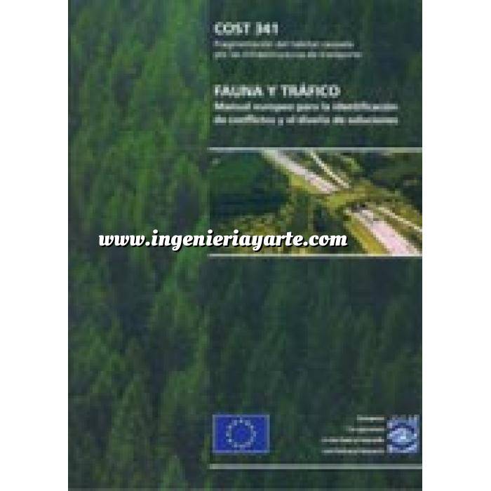 Imagen Carreteras COST 341.Fauna y trafico.Manual europeo para la identificación de conflictos y el diseño de soluciones    