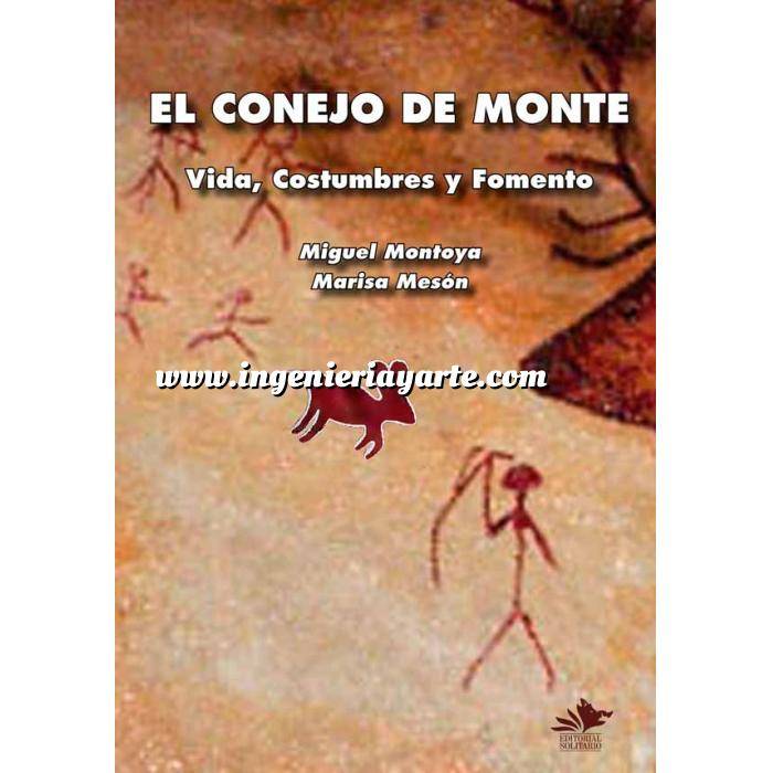 Imagen Caza menor
 El Conejo de Monte. Vida, Costumbres y Fomento