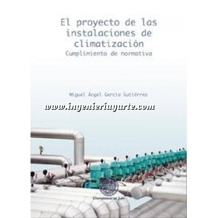 Imagen Climatización, calefacción, refrigeración y aire El proyecto de las instalaciones de climatización. Cumplimiento de normativa