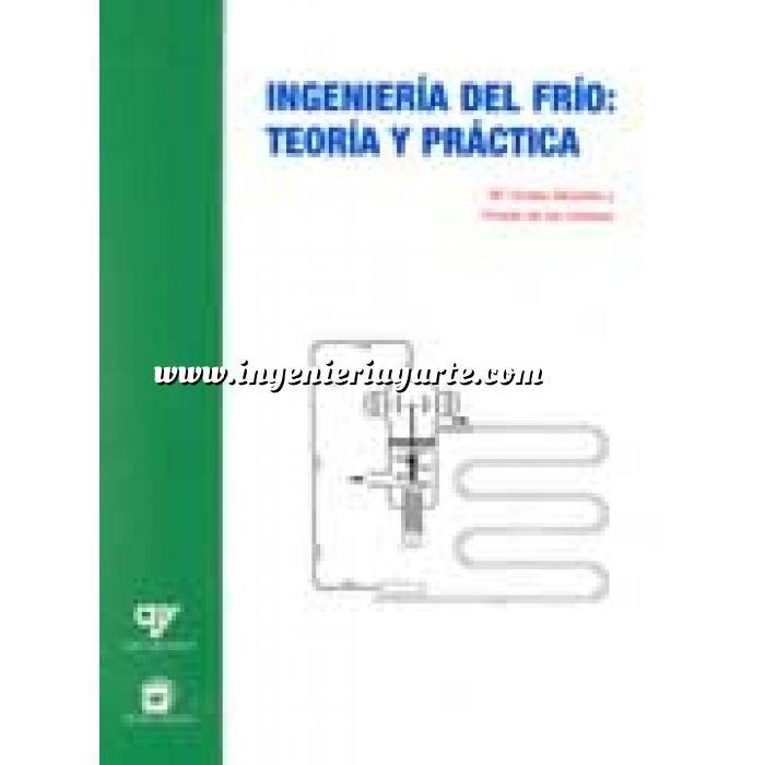 Imagen Climatización, calefacción, refrigeración y aire Ingeniería del frío:Teoría y práctica