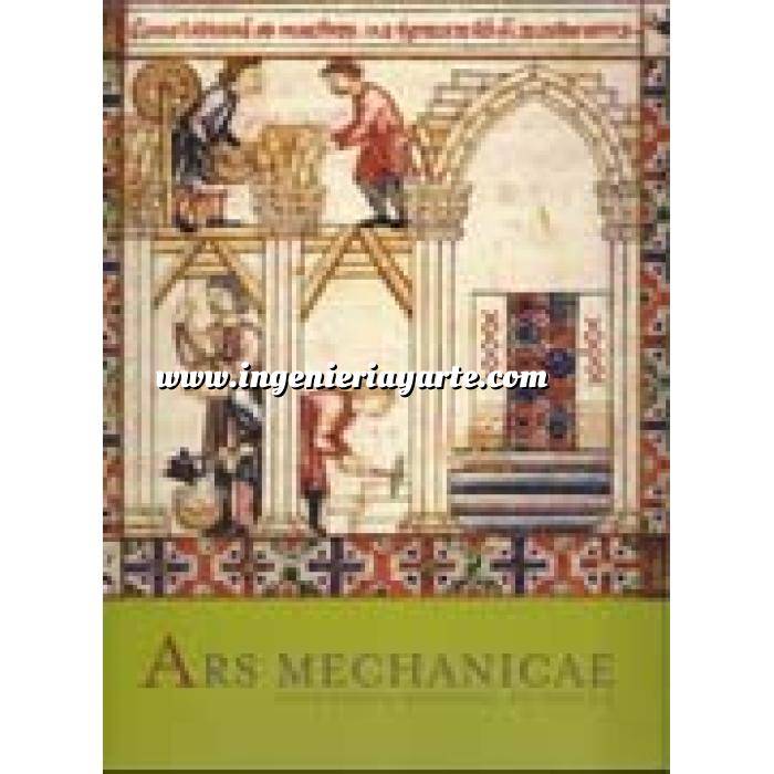 Imagen Edad media
 Ars mechanicae.ingenieria medieval en españa