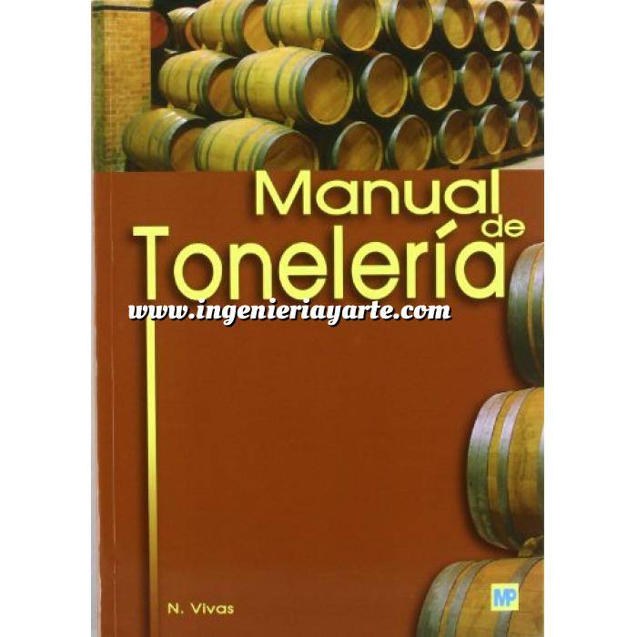 Imagen Enología Manual de tonelería. Destinado a usuarios de toneles