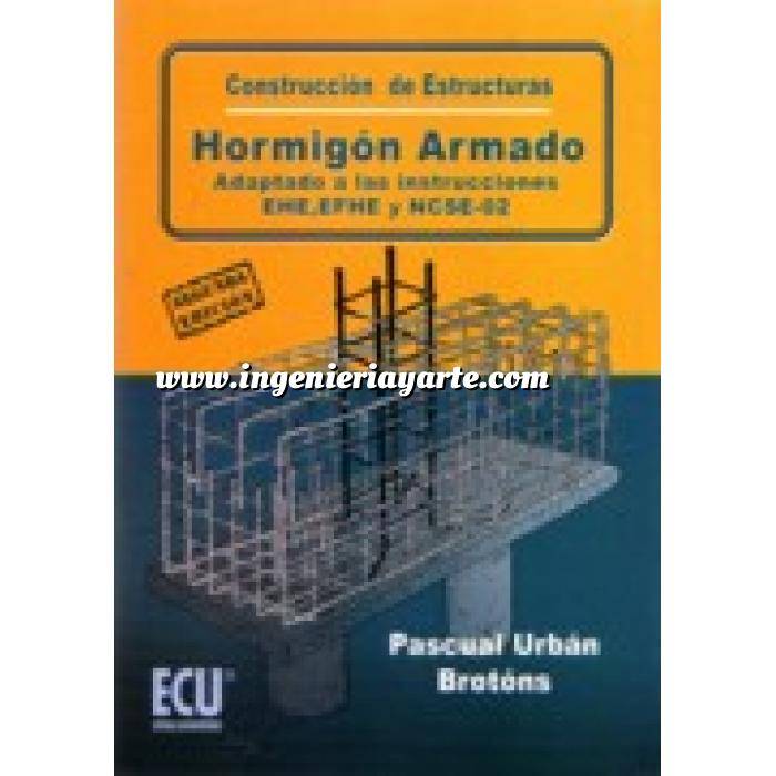 Imagen Estructuras de hormigón Construcción de estructuras de hormigón armado adaptado a las instrucciones EHE, EFHE, NCSE y CTE
