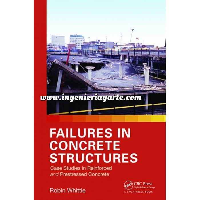 Imagen Estructuras de hormigón Failures in Concrete Structures: Case Studies in Reinforced and Prestressed Concrete