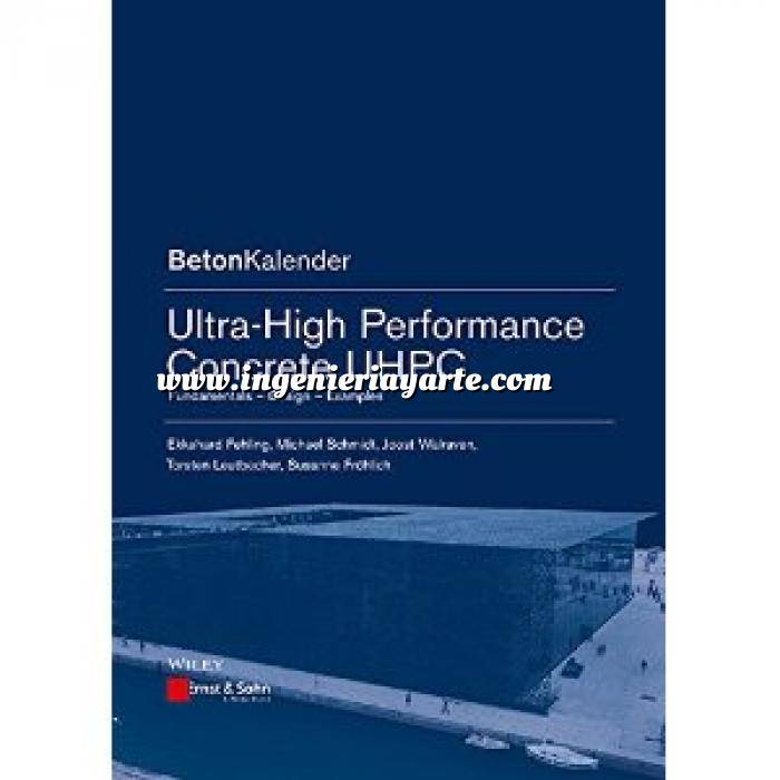 Imagen Estructuras de hormigón Ultra-High Performance Concrete UHPC: Fundamentals, Design, Examples