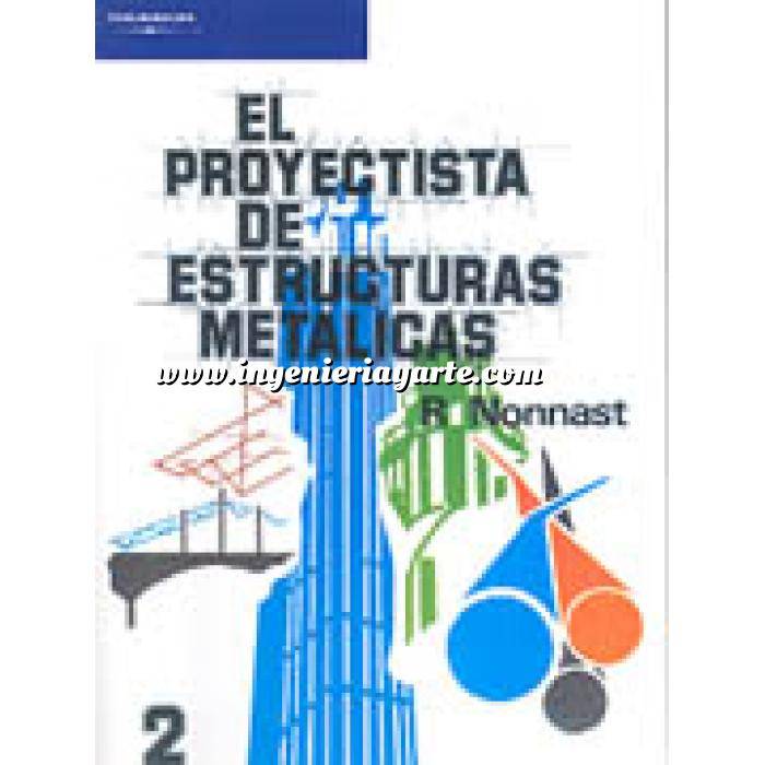 Imagen Estructuras metálicas El proyectista de estructuras metálicas. Tomo 02