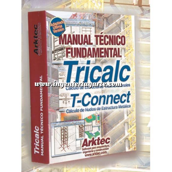 Imagen Estructuras metálicas Manual técnico fundamental Tricalc. Cálculo de estructuras tridimensionales. calculo de nudos de estructura metalica