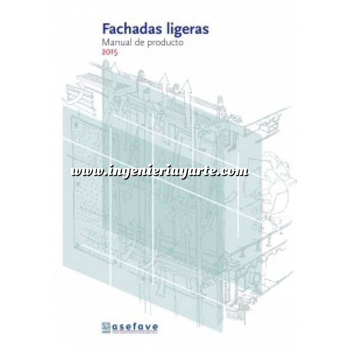 Imagen Fachadas y cubiertas
 Fachadas ligeras. Manual de producto.