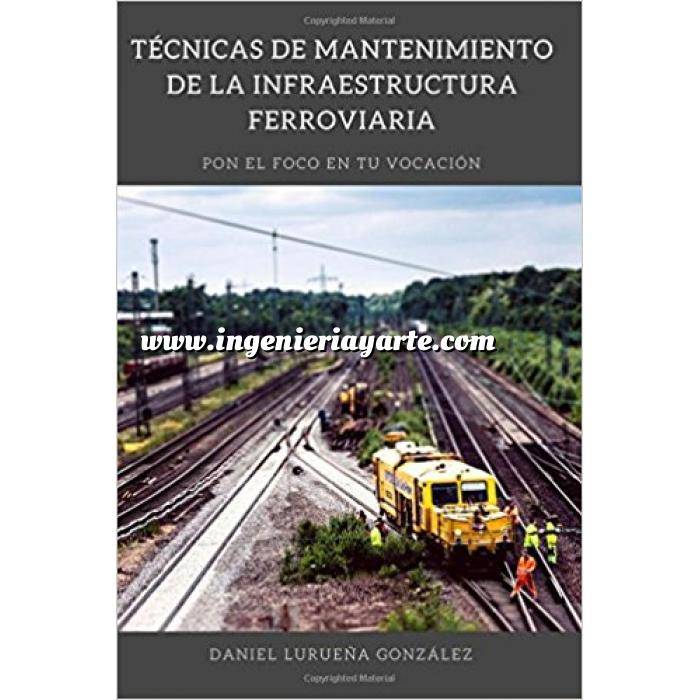 Imagen Ferrocarriles Técnicas de mantenimiento de la infraestructura ferroviaria