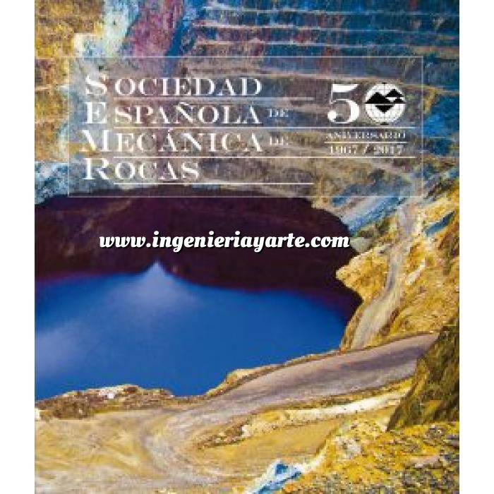 Imagen Geotecnia 
 50 Aniversario. Sociedad Española de Mecánica de Rocas