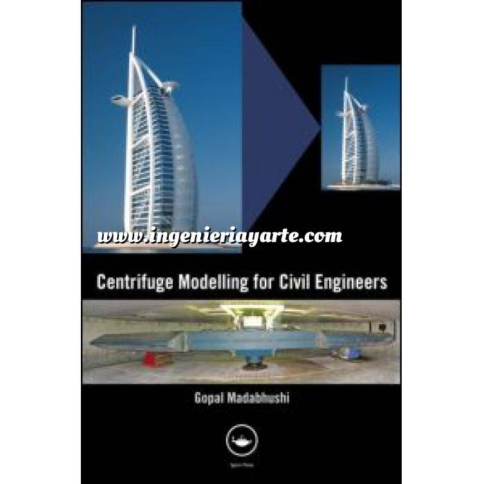 Imagen Geotecnia 
 Centrifuge Modelling for Civil Engineers