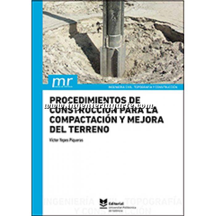 Imagen Geotecnia 
 Procedimientos de construcción para la compactación y mejora del terreno 