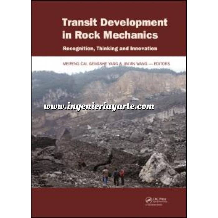 Imagen Geotecnia 
 Transit Development in Rock Mechanics: Recognition, Thinking and Innovation