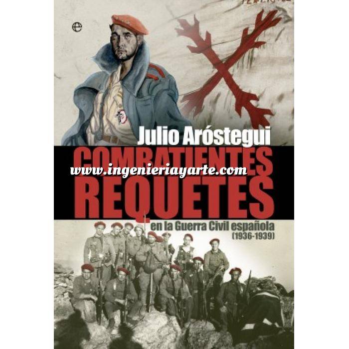Imagen Guerra civil española
 Combatientes requetés en la Guerra Civil española (1936-1939)