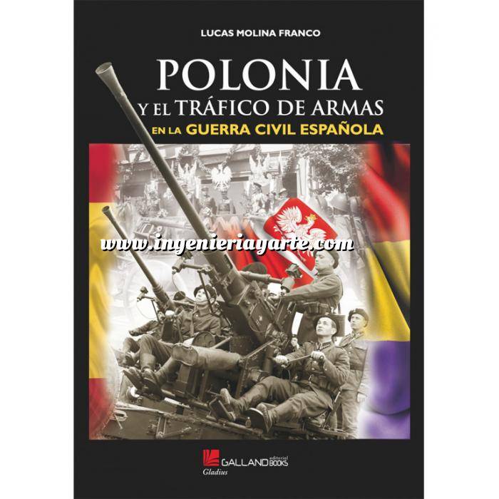 Imagen Guerra civil española
 Polonia y el tráfico de armas a la Guerra Civil española