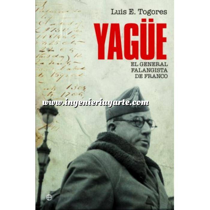 Imagen Guerra civil española
 Yagüe. El general falangista de Franco