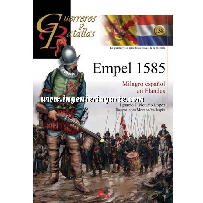 Imagen Guerreros y batallas
 Guerreros y Batallas nº138 Empel 1585 Milagro español en Flandes