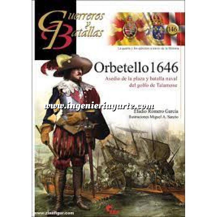 Imagen Guerreros y batallas
 Guerreros y Batallas nº146 Orbetello 1646