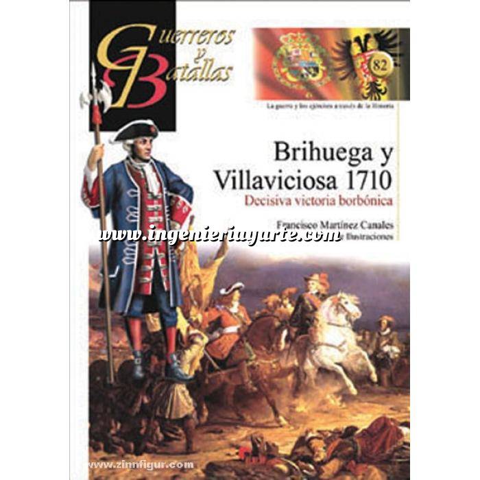 Imagen Guerreros y batallas
 Guerreros y Batallas nº 82 Brihuega y Villaviciosa 1710. Decisiva victoria Borbónica