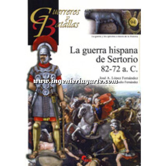 Imagen Guerreros y batallas
 Guerreros y Batallas nº 94 La guerra hispana de Sertorio 82-72 a.C