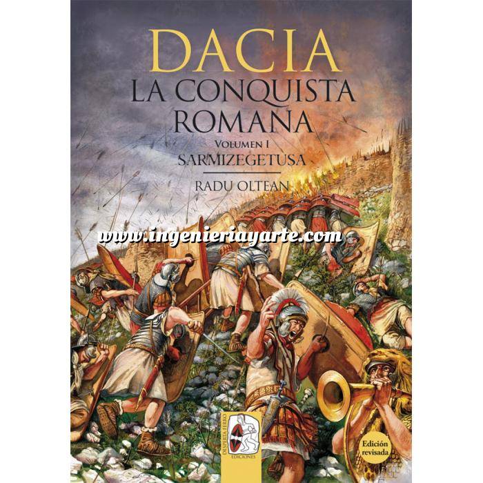 Imagen Hechos y batallas cruciales
 Dacia - La Conquista Romana