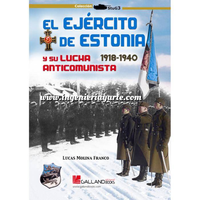 Imagen Hechos y batallas cruciales
 El ejército de Estonia y su lucha anticomunista