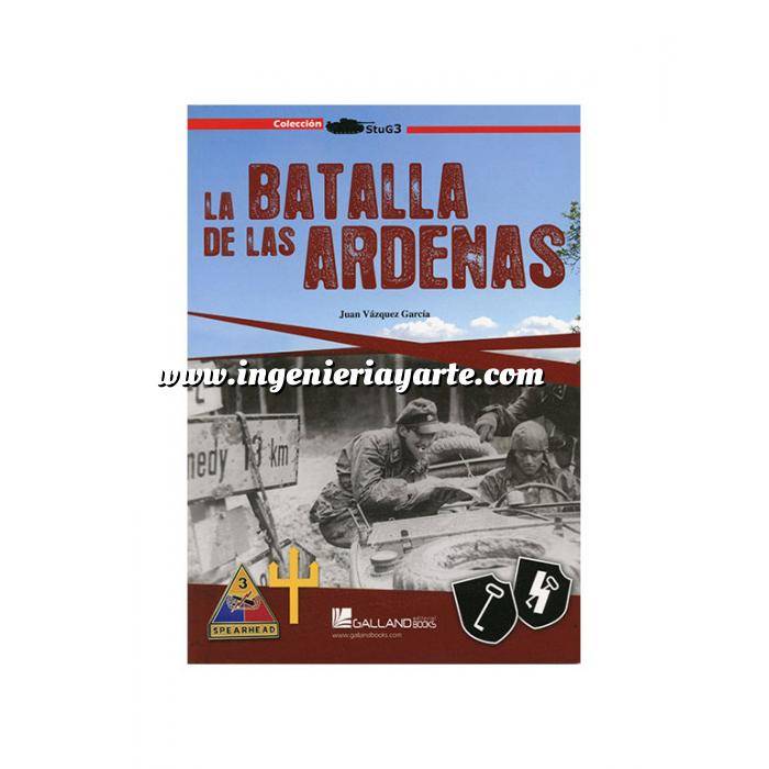 Imagen Hechos y batallas cruciales
 La batalla de las Ardenas