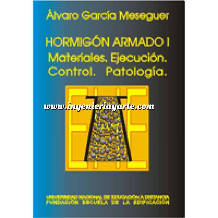 Imagen Hormigón armado
 Hormigón armado volumen 1  materiales, ejecución, control y pátologia