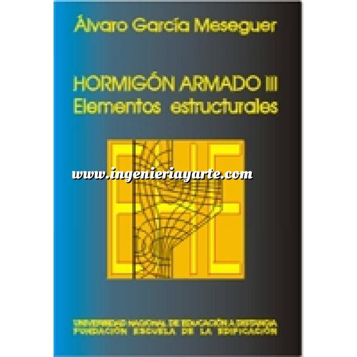 Imagen Hormigón armado
 Hormigón armado volumen 3 elementos estructurales