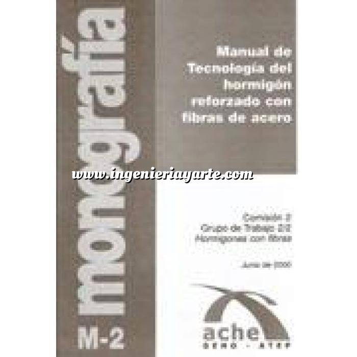 Imagen Hormigón armado
 Manual de tecnología del hormigón reforzado con fibras de acero 