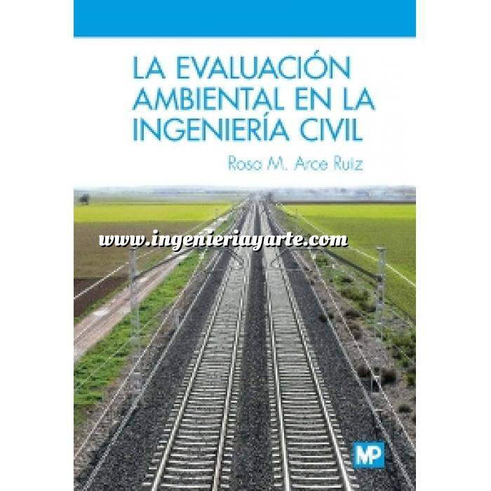 Imagen Impacto ambiental
 La evaluación ambiental en la ingeniería civil