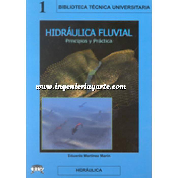 Imagen Ingeniería de ríos Hidraulica Fluvial - Principios y Practicas 