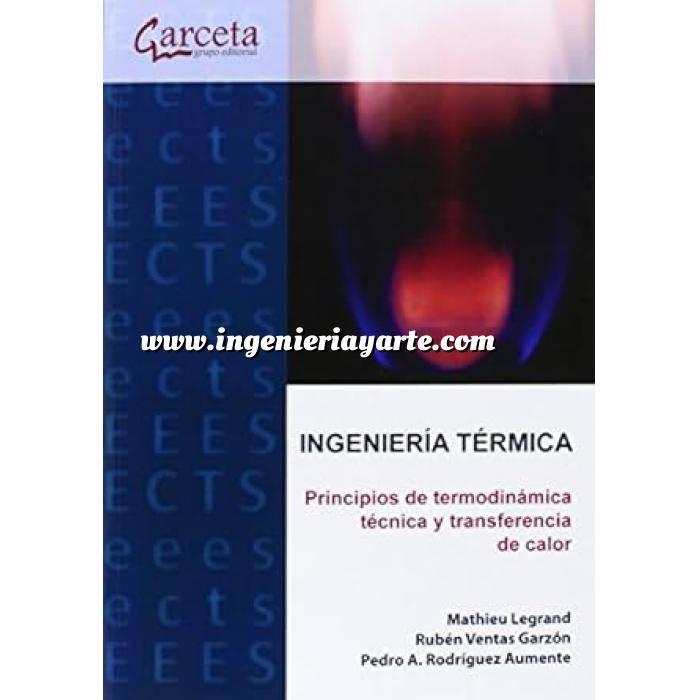 Imagen Ingeniería mecánica
 Ingeniería Térmica Principios de termodinámica técnica y transferencia de calor