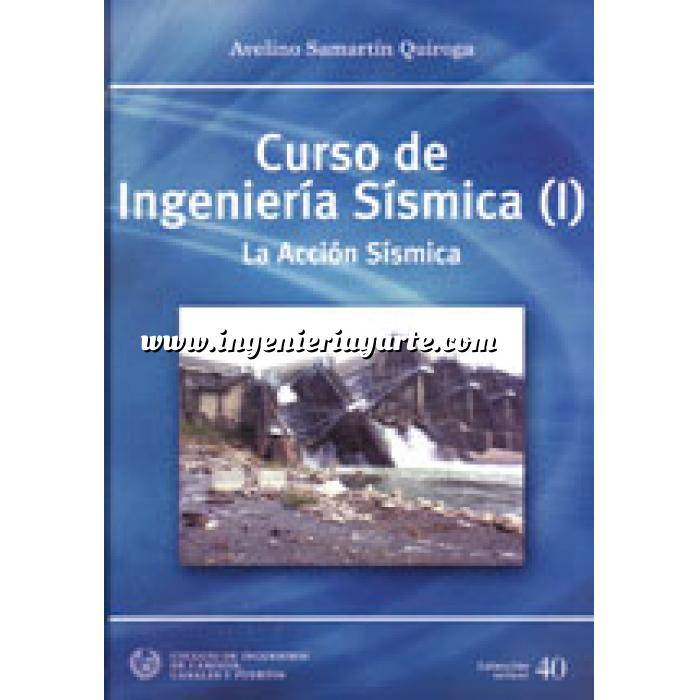 Imagen Ingeniería sísmica
 Curso de ingeniería sísmica (I) La acción sísmica