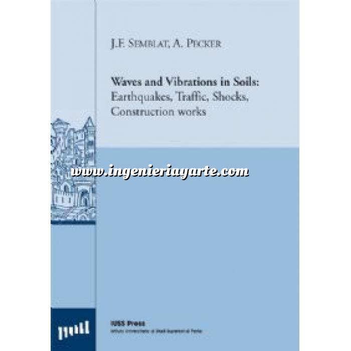 Imagen Ingeniería sísmica
 Waves and Vibrations in Soils: Earthquakes, Traffic, Shocks, Construction works