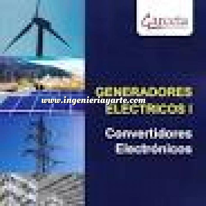 Imagen Instalaciones eléctricas de alta tensión Generadores Eléctricos I. Convertidores Electrónicos 