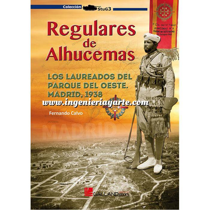 Imagen Legión española y tercio de regulares
  Regulares de Alhucemas  Un aspecto de la Guerra Civil Española en el frente de Madrid. 