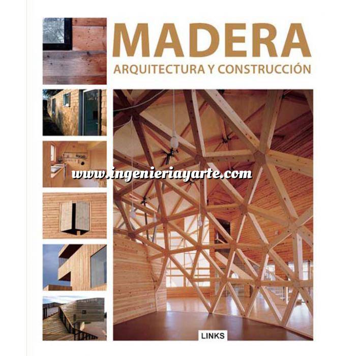 Imagen Madera
 Madera. Arquitectura y construcción