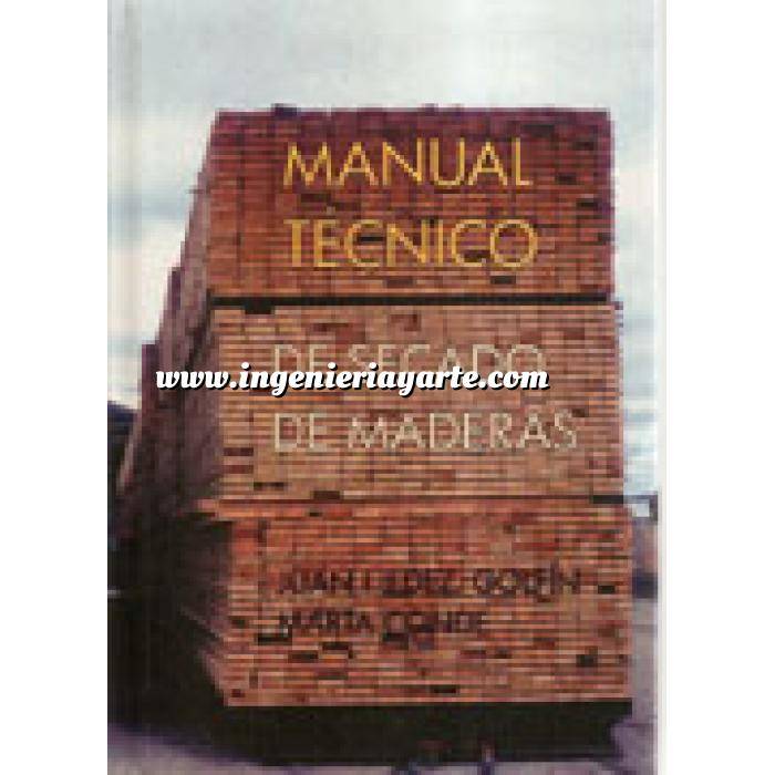Imagen Madera
 Manual tecnico de secado de maderas