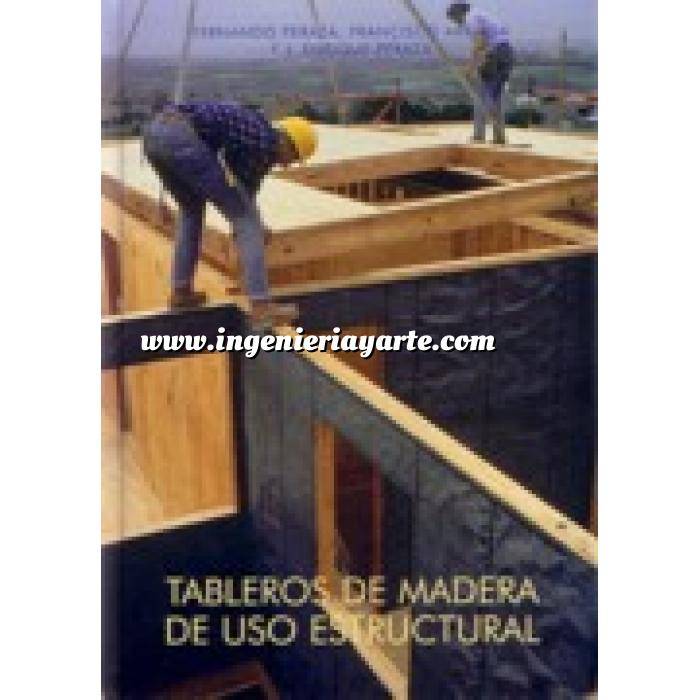 Imagen Madera
 Tableros de madera de uso estructural 