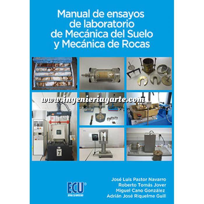 Imagen Mecánica del suelo
 Manual de ensayos de laboratorio de Mecánica del Suelo y Mecánica de Rocas 