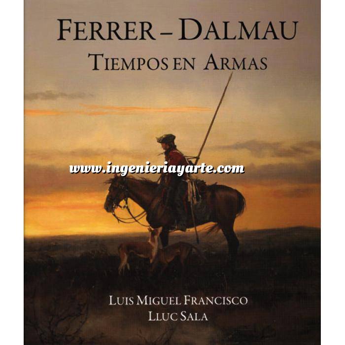 Imagen Memorias y biografías
 Ferrer-Dalmau.Tiempos en Armas
