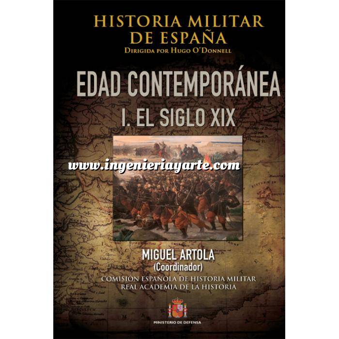 Imagen Memorias y biografías
 Historia Militar de España  Tomo III . Edad Moderna. I. Ultramar y la Marina