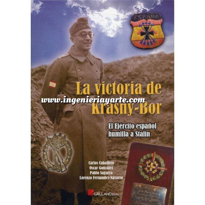 Imagen Memorias y biografías
 La victoria de Krasny-Bor. El ejercito Español humilla a Stalin